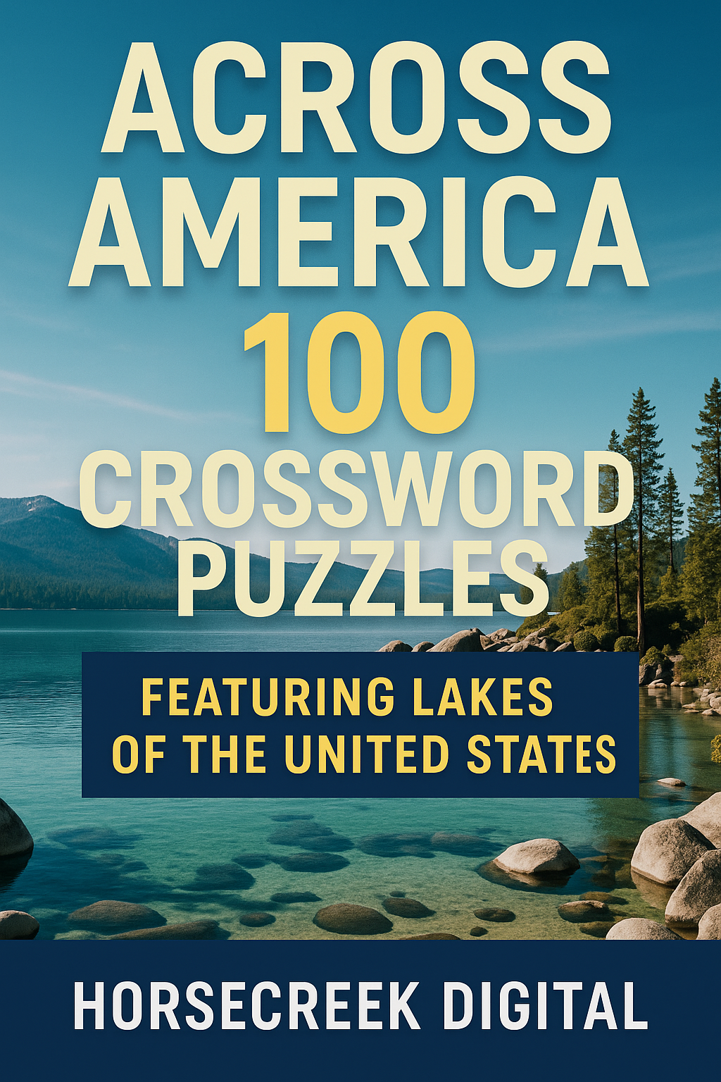 Across America: 100 Crossword Puzzles Featuring Lakes of the United States