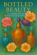 Bottled Beauty Coloring Book