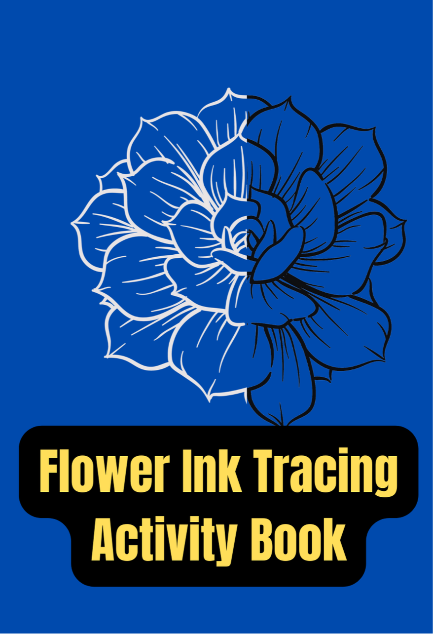 Flower Ink Tracing Activity book for Adults and teens