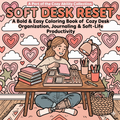 Soft Desk Reset Coloring Book | Cozy Desk Organization Printable | Bold & Easy Adult Coloring Book | Inclusive Disability Art