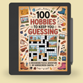 INTERACTIVE VERSION: 100 Hobbies to Keep You Guessing
