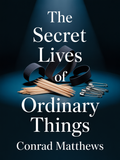 EBOOK-The Secret Lives of Ordinary Things