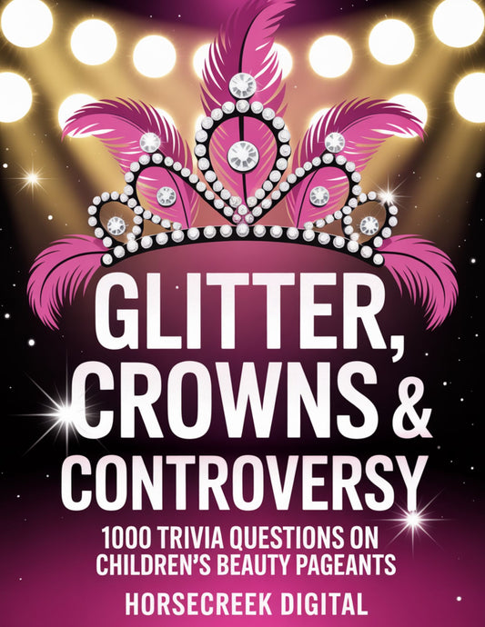 From Tiaras to Tantrums — The Unexplained, The Absurd & The True World of Kids’ Pageantry
