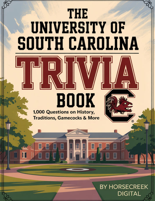 The University of South Carolina Trivia Book: 1,000 Questions on History, Traditions, Gamecocks & More