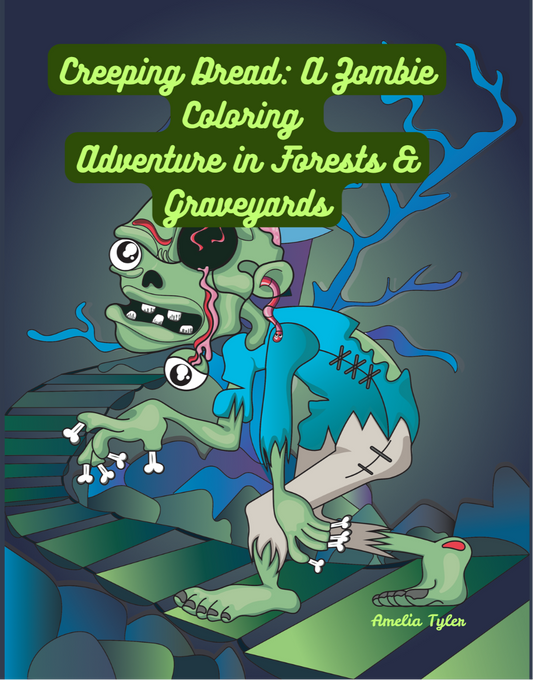 Creeping Dread: A Zombie Coloring Adventure in Forests & Graveyards